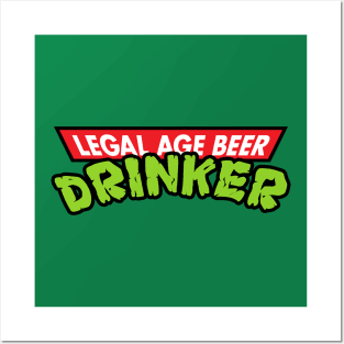 Legal Age Beer Drinker Posters and Art